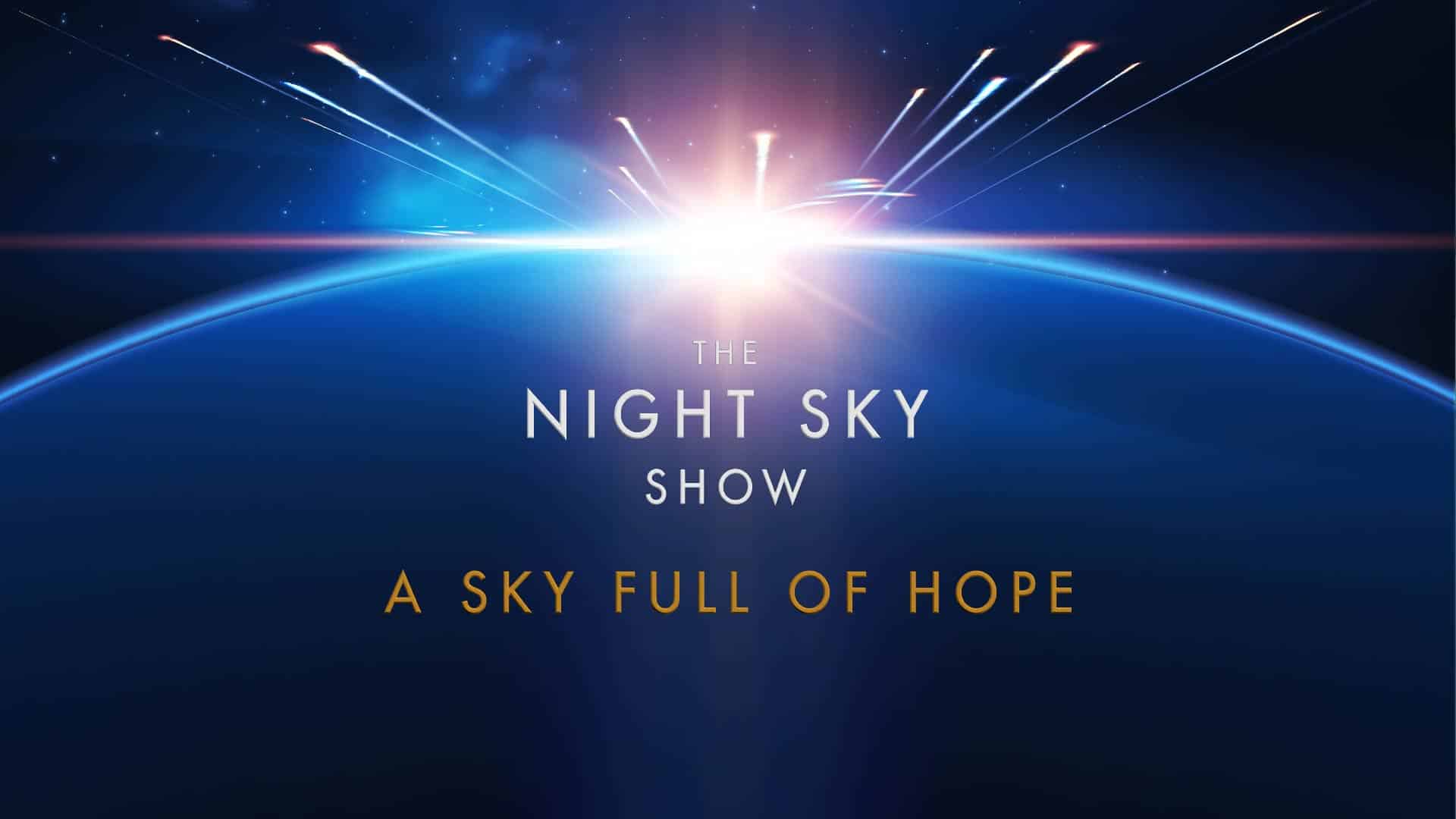 The Night Sky Show: A Sky Full of Hope